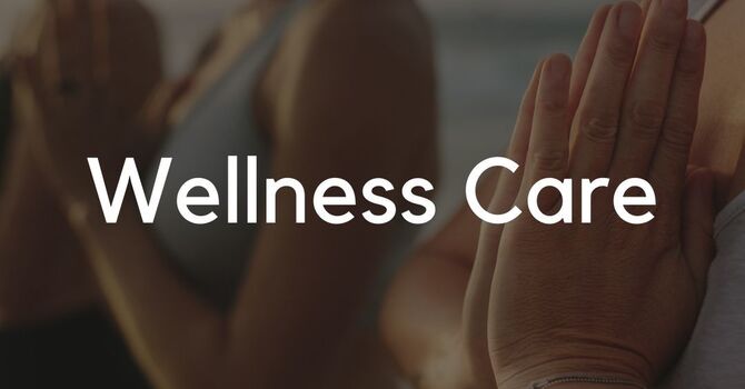Wellness Care